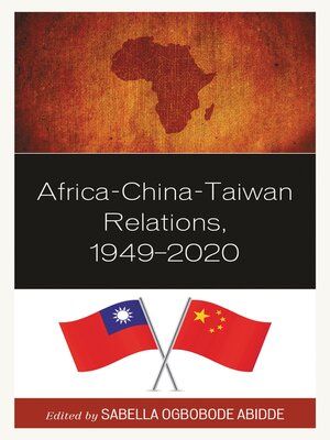 cover image of Africa-China-Taiwan Relations, 1949&#8211;2020